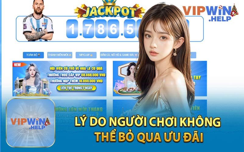 Lý Do Người Chơi Không Thể Bỏ Qua Ưu Đãi