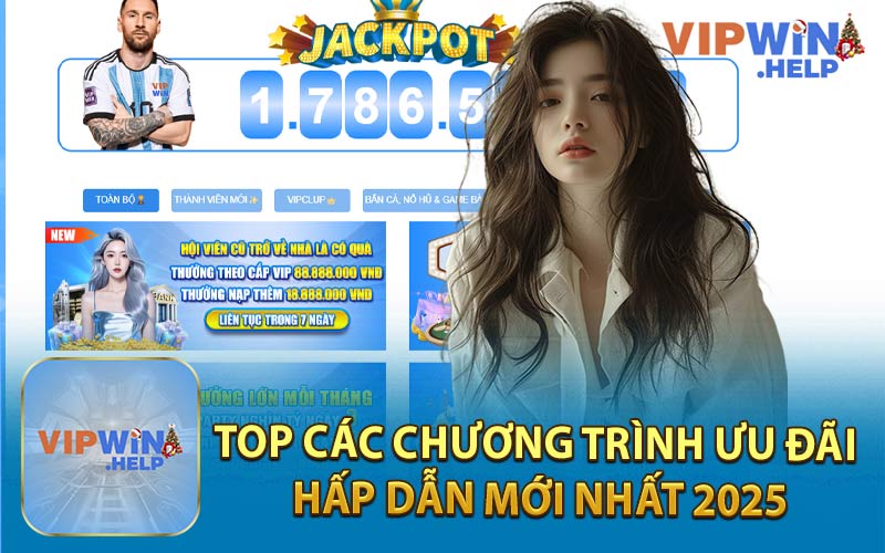 Top Các Chương Trình Ưu Đãi Hấp Dẫn Mới Nhất 2025
