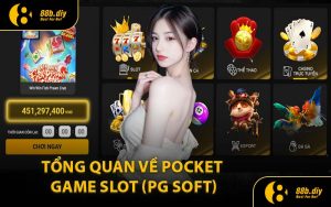 Tổng Quan Về Pocket Game Slot (PG Soft)